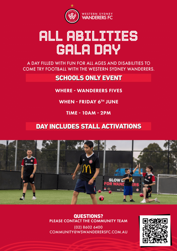 A flyer for the Western Sydney Wanderers FC All Abilities Gala Day, detailing a school-only event on June 6th, 10am-2pm, with football and stall activations. Contact info at the bottom.
