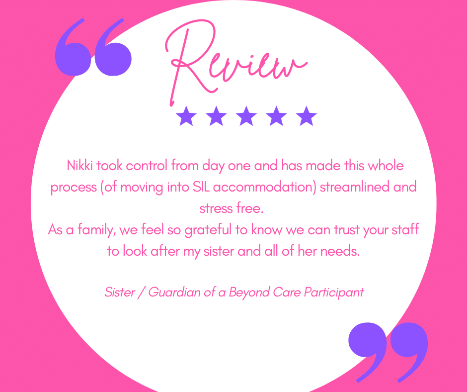 A testimonial on a pink background praises Nikki for easing a family's transition into SIL accommodation, with five stars and quotation marks surrounding the text.